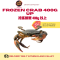 Frozen Crab  (400g up)